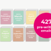 Maria’s 427 Pre-Written Emails